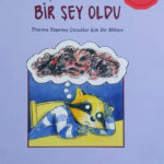 Bibliyoterapi Oturumunun Kitabı: Çok Kötü Bir Şey Oldu